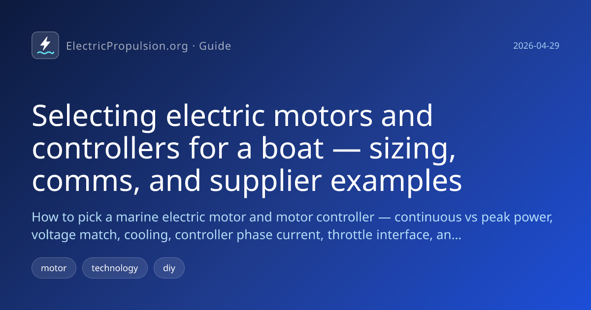 Selecting Electric Motors and Controllers for a Boat — Sizing, Comms ...